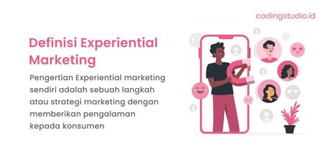 Experiential Marketing Adalah Pengertian Dan Tipsnya