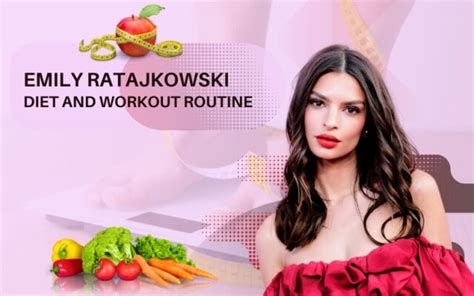 Emily Ratajkowski Diet And Workout Routine Get Healthy And Curvy Shape