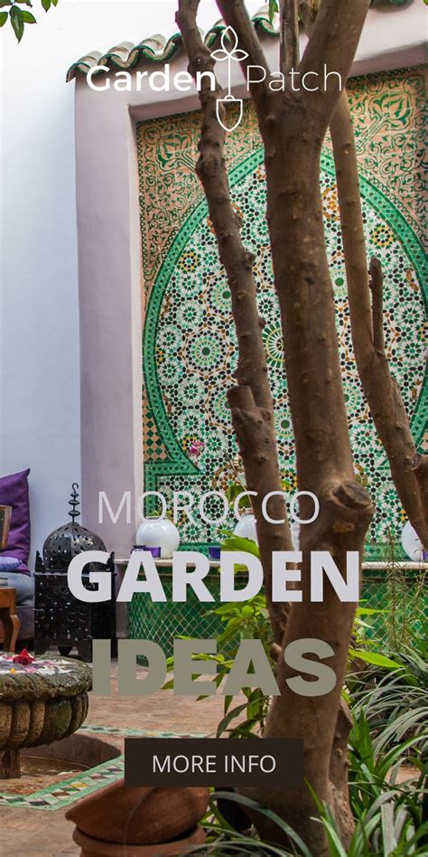 8 Morocco Garden Ideas To Design Your Moroccan Courtyard