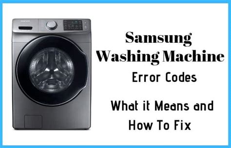 All Samsung Washing Machine Error Codes How To Fix It