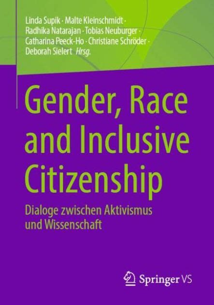 Gender Race And Inclusive Citizenship Dialoge Zwischen Aktivismus Und