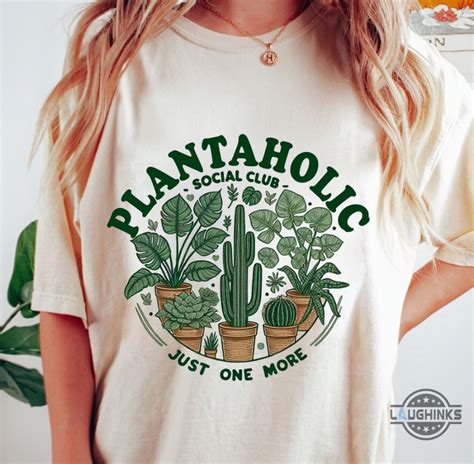 Funny Just One More Plant Shirt Laughinks