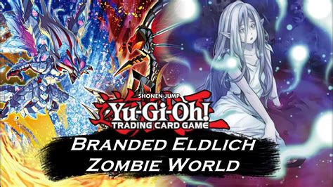 Yu Gi Oh Branded Eldlich Zombie World Combos 2022 Ft Albaz Strike B