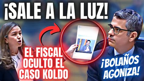 DIPUTADA de FEIJOO ACORRALA a BOLAÑOS con EL FISCAL y el CASO KOLDO