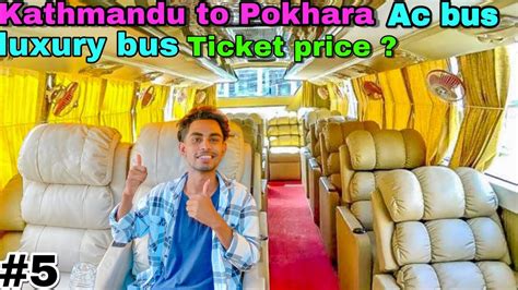 Kathmandu To Pokhara By Luxury Ac Bus Sofa Seats Ticket Price