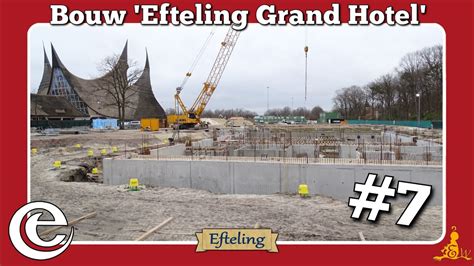 Efteling Bouwupdate Grand Hotel Youtube