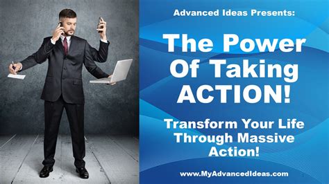 The Power Of Taking Massive Action: Transform Your Life