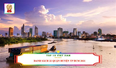 Danh Sách 22 Quận Huyện Tp Hcm 2021 Update 1h Trước Kiến Thức Cho