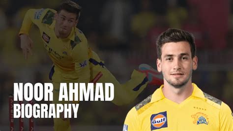 noor ahmad net worth girlfriend family career stats