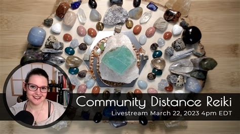 Community Distance Reiki Crystals Weds March Pm Edt Youtube