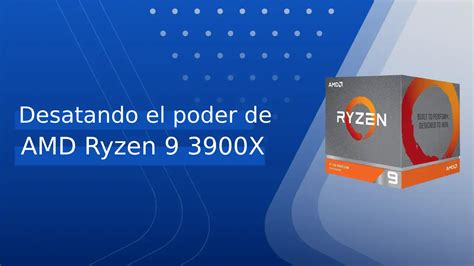 Desatando El Poder De Amd Ryzen X Obtener Pc