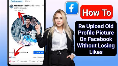 How To Change Old Facebook Profile Picture Without Losing Likes And