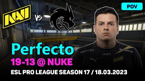 CSGO POV NAVI Perfecto 19 13 Vs Spirit NUKE ESL Pro League Season