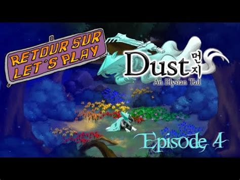 Retour Sur Let S Play Dust An Elysian Tail Episode 4 YouTube