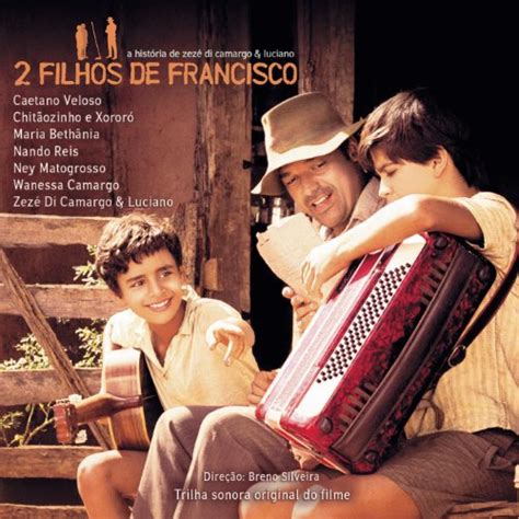 Trilha Sonora Dois Filhos de Francisco by Zezé Di Camargo Luciano