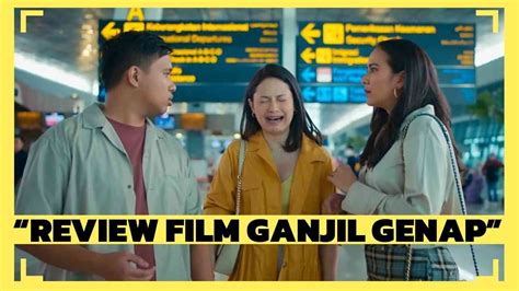 Review Film Ganjil Genap Film Komedi Romantis Yang Manis YouTube