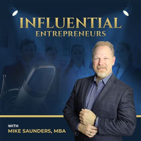 Mike Saunders Authority Marketing Strategist And Host Of The