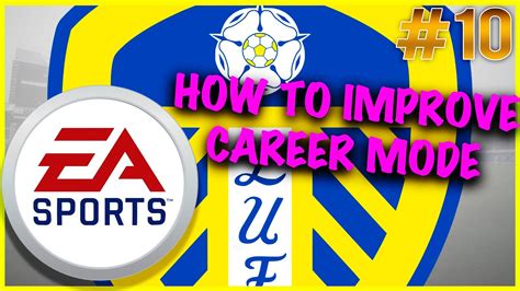 FIFA 23 Leeds United Career Mode 10 How To Improve Career Mode