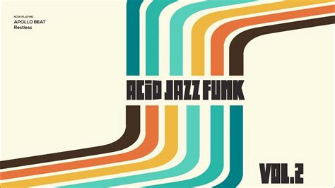 Top Acid Jazz Funk And Soul Vol 2 The Best Jazz Funk Music [nu Jazz