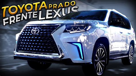 Transformacion Toyota Prado Con Frente Tipo Lexus Youtube