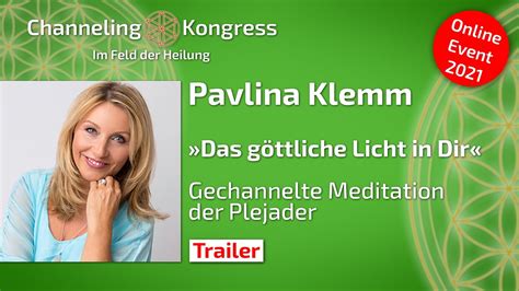 Pavlina Klemm Das G Ttliche Licht In Dir Gechannelte Meditation Der