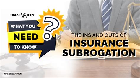 The Ins And Outs Of Insurance Subrogation What You Need To Know