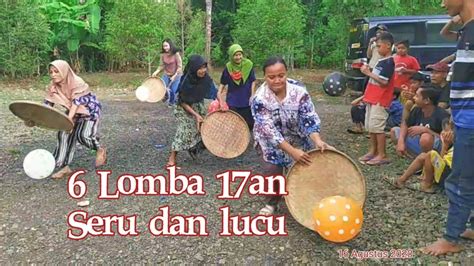 Lomba An Seru Dan Lucu Youtube