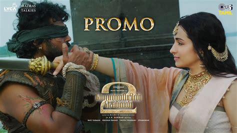 Ponniyin Selvan Promo Aga Naga Mani Ratnam Arrahman Trisha