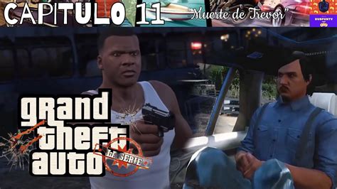 Gta La Serie Matando A Trevor Fandub Cap Tulo Youtube