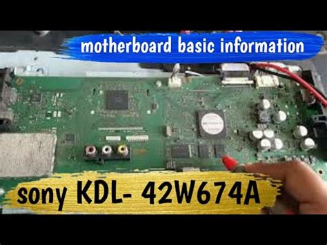 Sony KDL 42W674A Motherboard Basic Information Sony LED TV Service