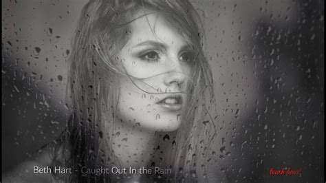 Beth Hart Caught Out In The Rain Touch Heart Gr Youtube