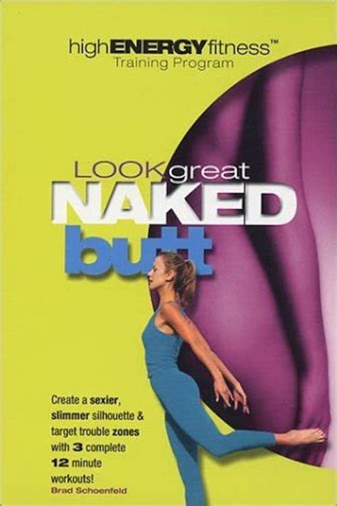 Look Great Naked Butt Posters The Movie Database TMDB