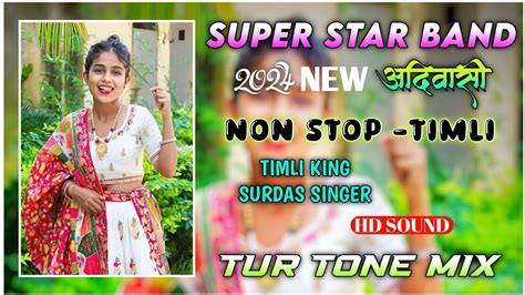 Super Star Band New Aadivasi Non Stop Timli Singer Surdas Tur