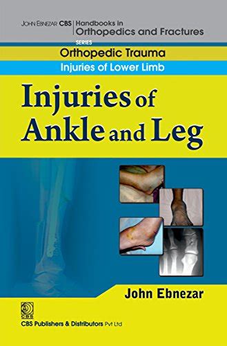 Orthopedic Trauma Injuries Of Lower Limb Injuries Of Ankle And Leg