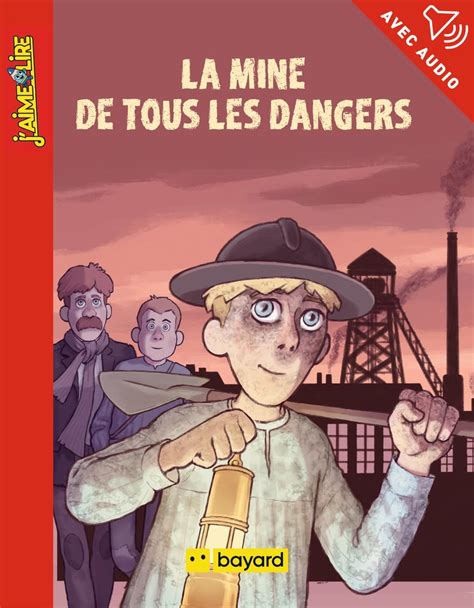 La Mine De Tous Les Dangers Cultura