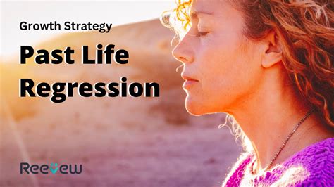 Growth Strategy Past Life Regression