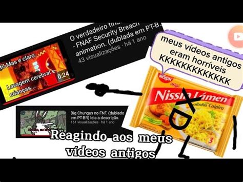 Reagindo Aos Meus V Deos Antigos Vergonha Alheia Total Youtube