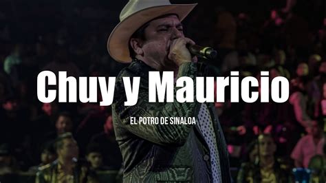 El Potro De Sinaloa Chuy Y Mauricio Letra Youtube