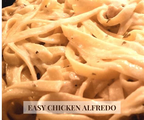 Easy Chicken Alfredo The Country Dish For Fast And Delicious Fettucine