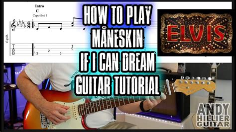 How To Play Måneskin If I Can Dream Guitar Tutorial Elivis Youtube