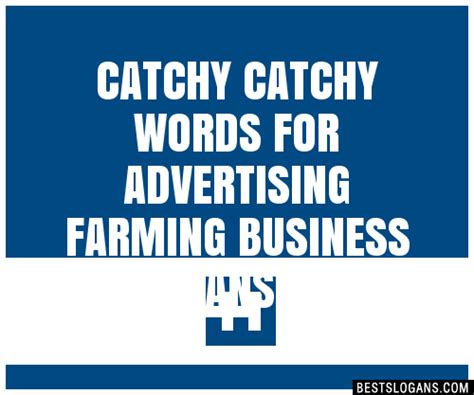 Catchy Words For Advertising Farming Business Slogans