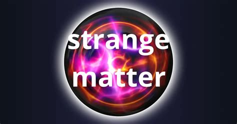 6 of your questions on strange matter with answers