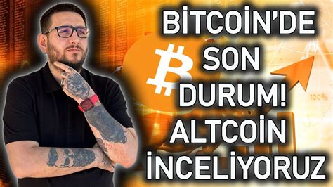 B Tco N De Son Durum Altco Nler N Z Ncel Yoruz Bitcoin