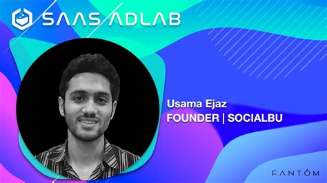 Saas Adlab Podcast Episode Usama Ejaz Founder Socialbu