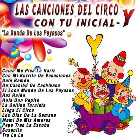 Las Canciones Del Circo Con Tu Inicial Y La Banda De Los Payasos