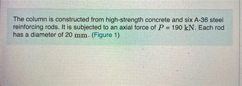 Solved The Column Is Constructed From High Strength Concrete Chegg