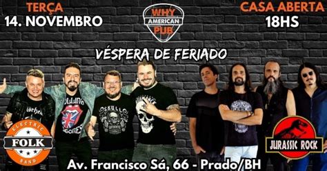 TERÇA WHY VÉSPERA DE FERIADO 14 11 FOLK JURASSIC ROCK em Belo