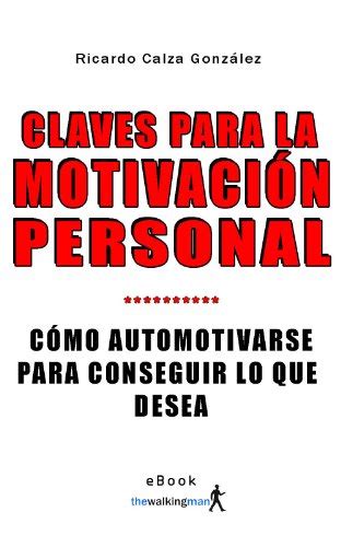 Amazon Claves para la motivación personal Cómo automotivarse para