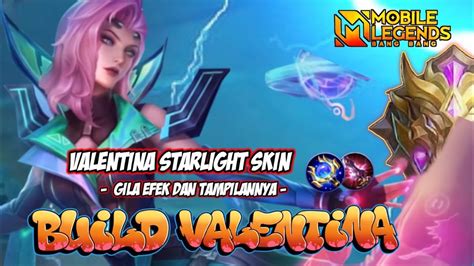 Valentina Starlight Build Valentina Tersakit Mobile Legends Youtube