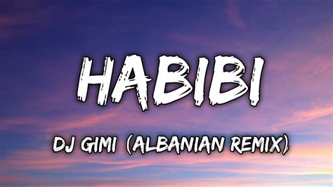 Dj Gimi O X Habibi Albanian Remix Lyrics Youtube